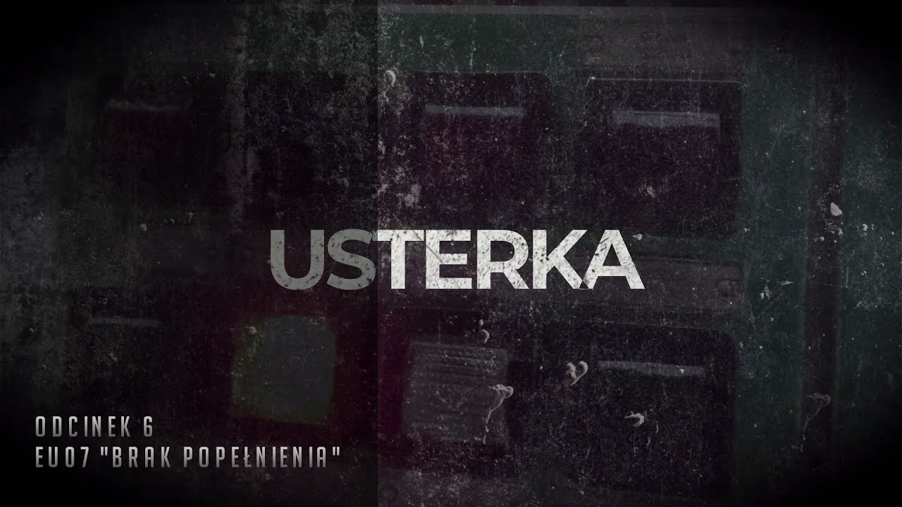 USTERKA-odc.6 -EU07 