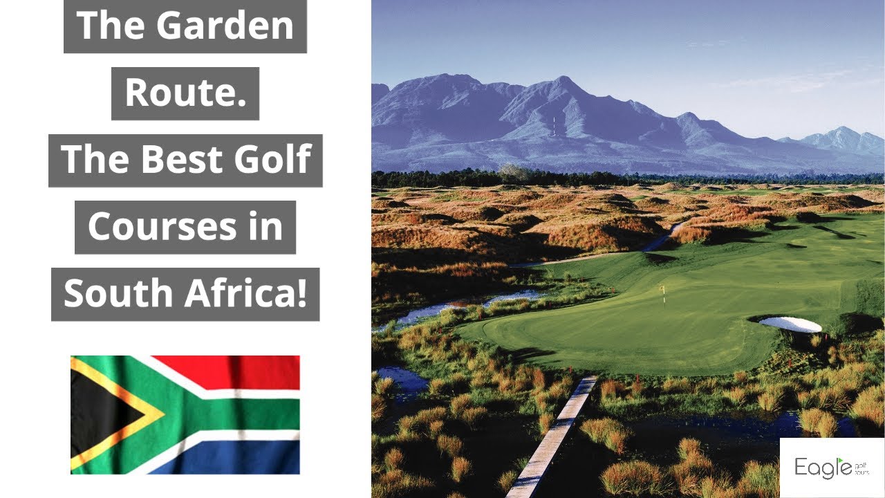 The Best Golf Courses in South Africa - The Garden Route