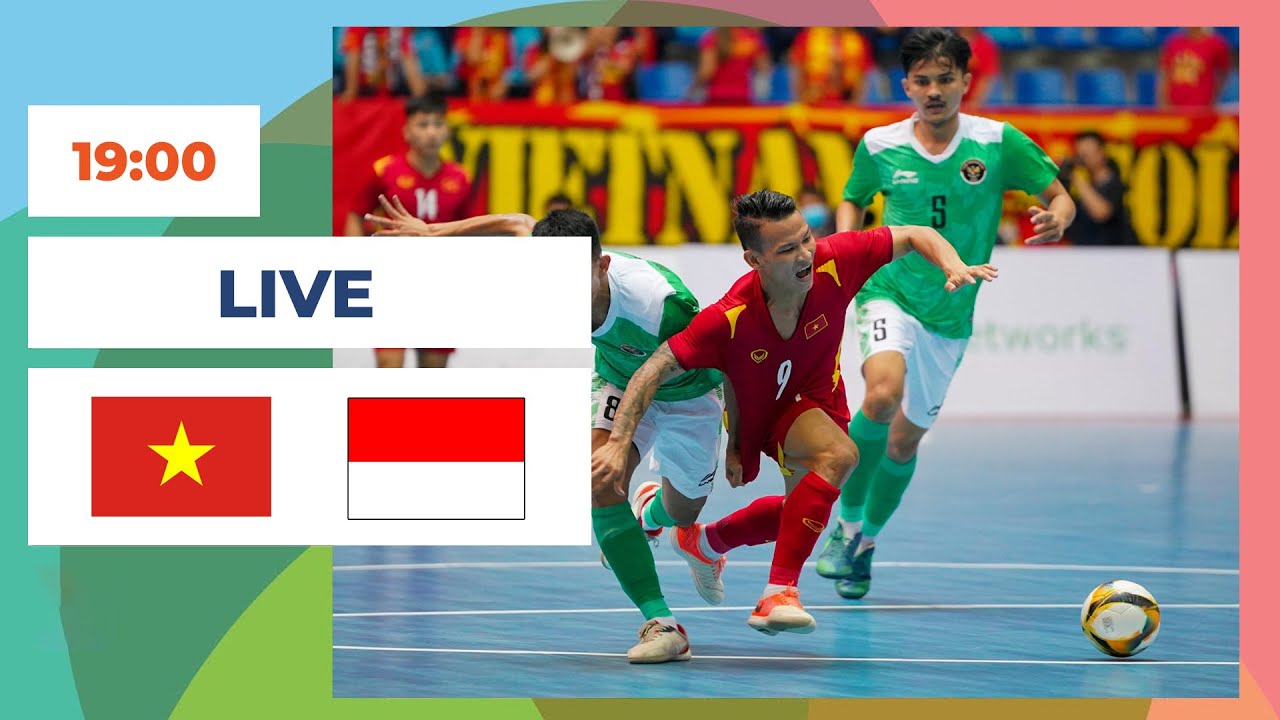 🔴 Việt Nam vs Indonesia | Futsal Men's | Quyết Cho Xứ Vạn Đảo Ôm Hận