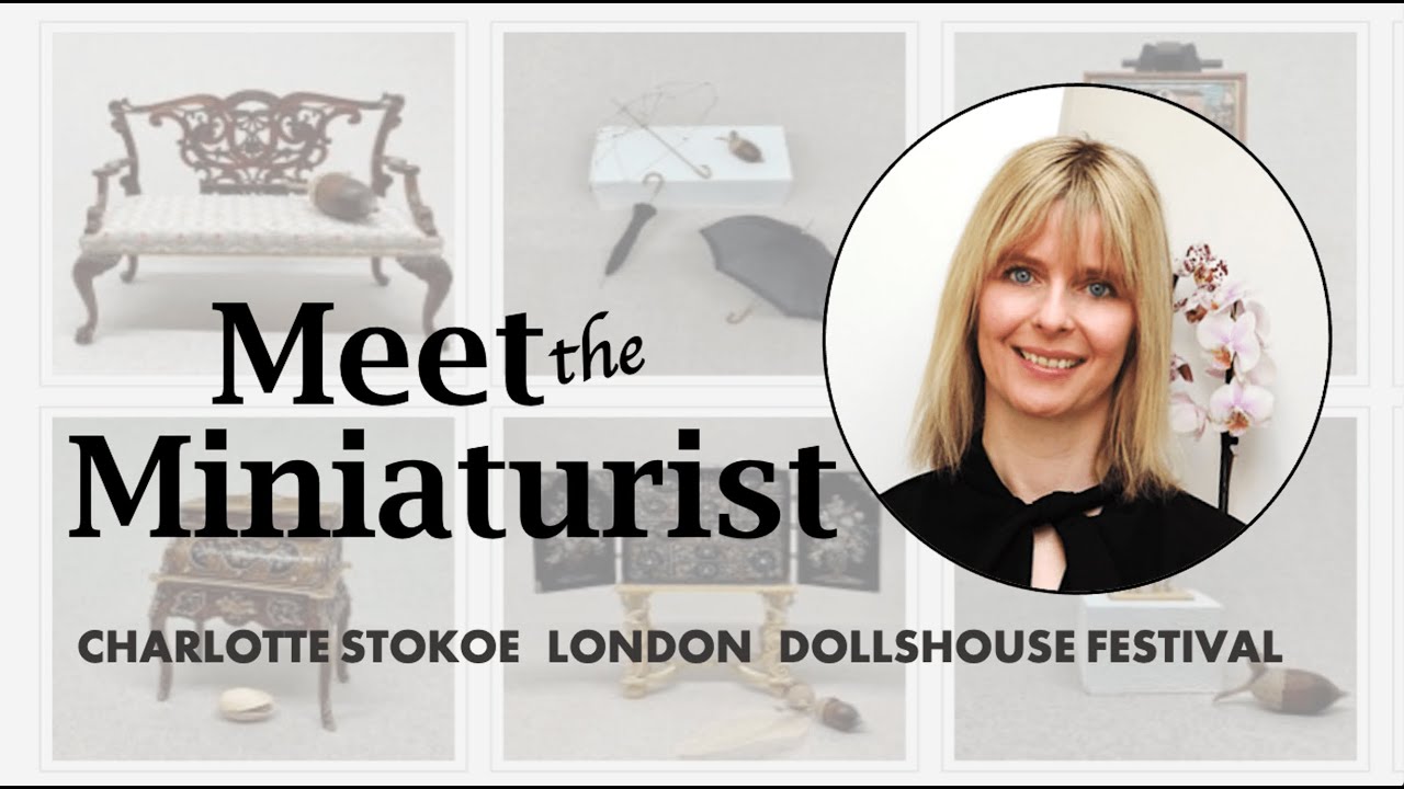 Meet the Miniaturist: Show Circuit Edition with Charlotte Stokoe