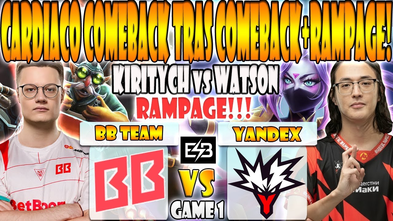 BB TEAM vs YANDEX BO3[GAME 1]WATSON, SAKSA, CHIRA VS KIRITYCH, GPK -FISSURE PLAYGROUND 2-DOTA 2-ESB