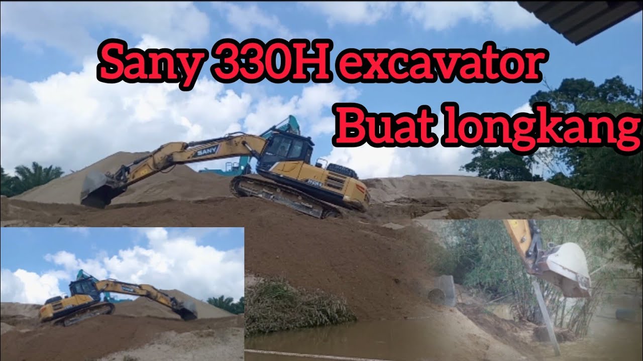 Sany 330H Excavator buat longkang