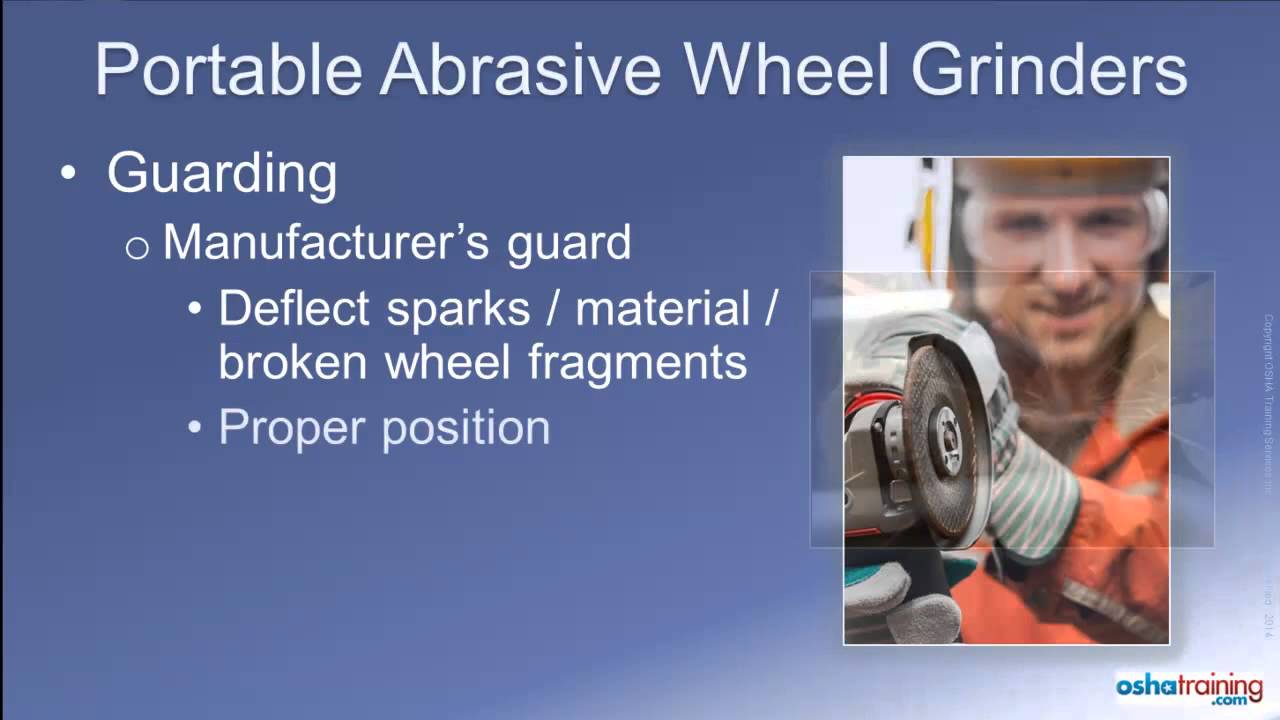 Free OSHA Training Tutorial - Portable Abrasive Wheel Grinders