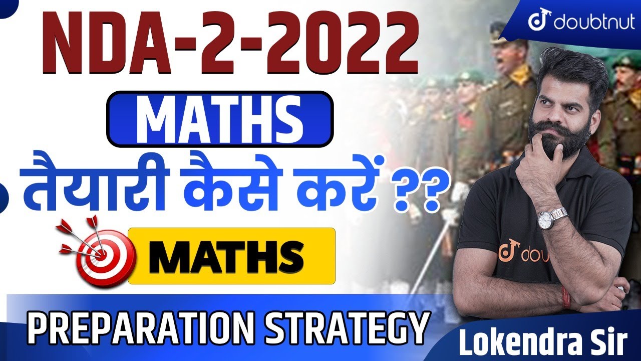 NDA 2 Maths Preparation Strategy 2022 | NDA 2 2022 | Doubtnut Defence