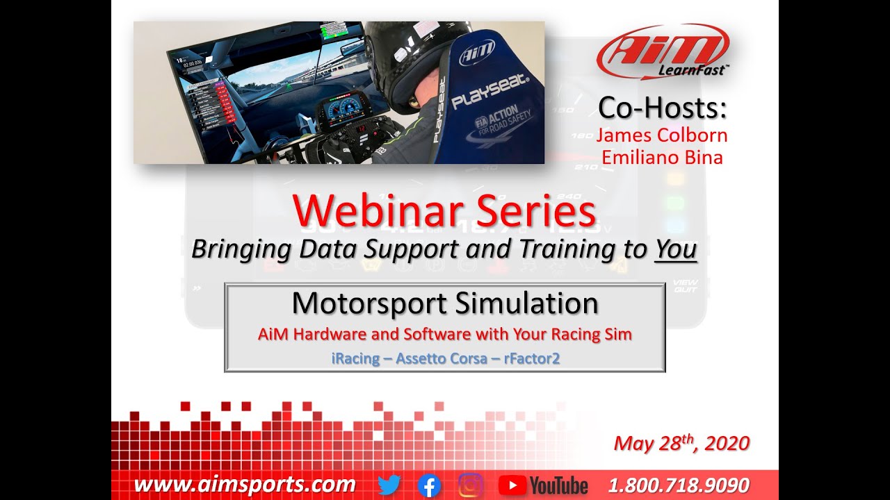 1-18 Motorsport Simulation and AiM - Live Webinar with James Colborn/Emiliano Bina - 5/28/2020