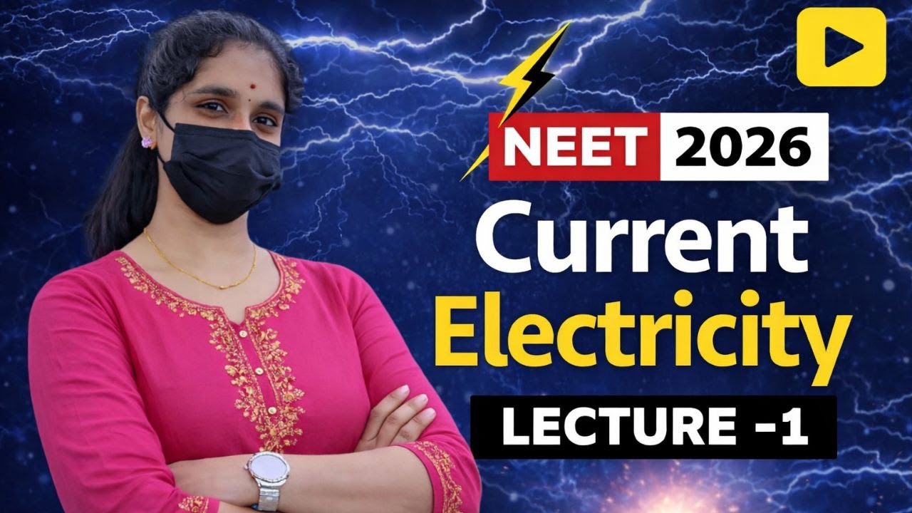 NEET 2026 ⚡ Current Electricity LIVE | Basics to NEET Level | Lecture 1 🔥