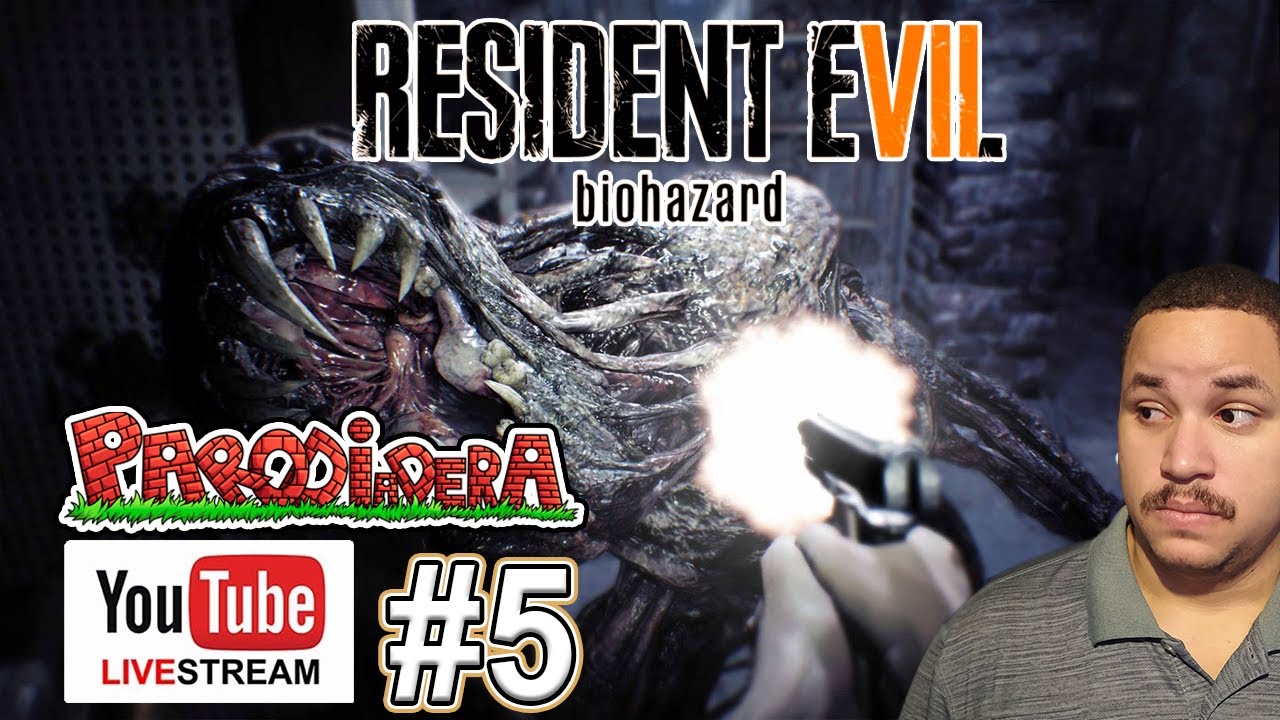 LIVESTREAM ||  RESIDENT EVIL 7 Quinta Emisión || Parodiadera