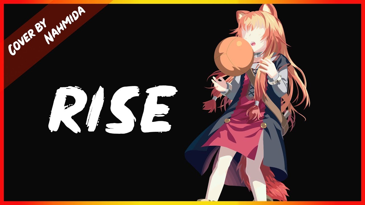 RISE [Tate no Yuusha no Nariagari OP 1] Female Cover ✩ Nahmida