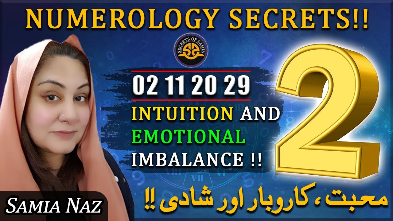 Numerlogy Secrets || Personality #2  || People Who born on 02,11,20,29 || Secrets Of Samia |
