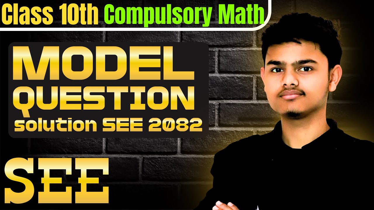 SEE Maths 2082 Important Questions | Compulsory Maths Model Question Solution | Class 10