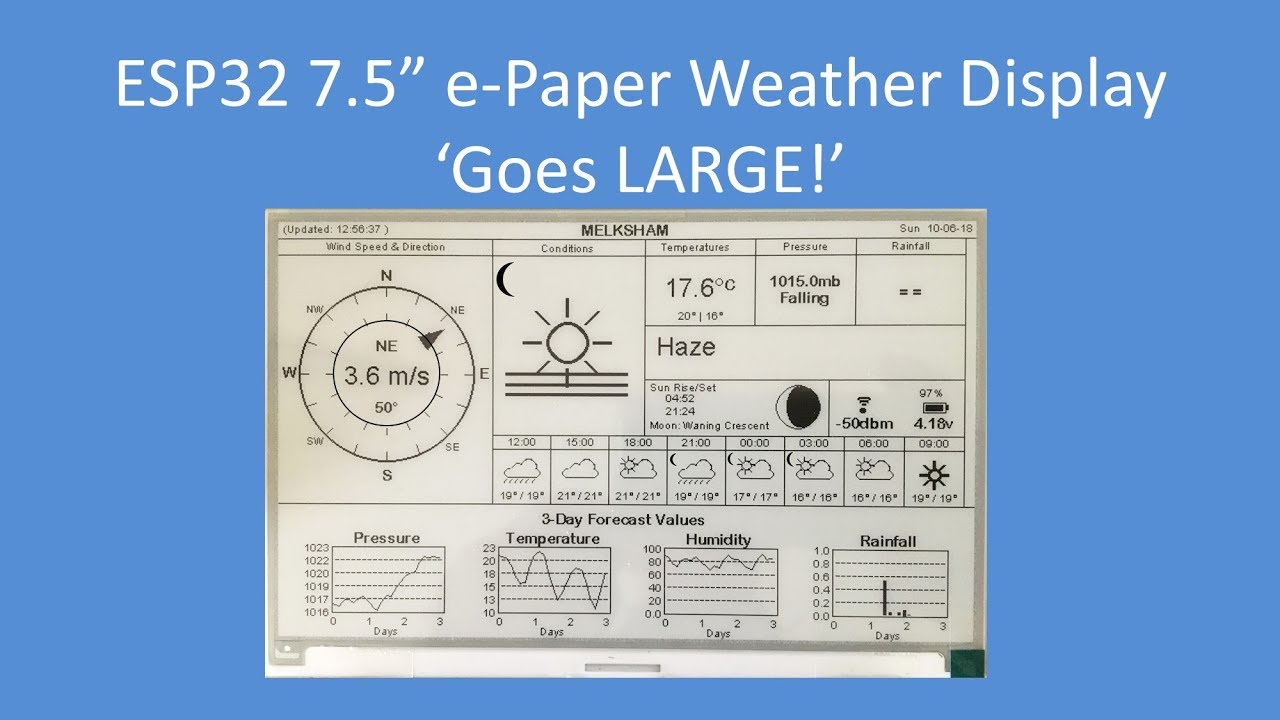 Tech Note 100 - ESP32 7.5&rdquo; e-Paper Weather Display - 'Goes Large!'