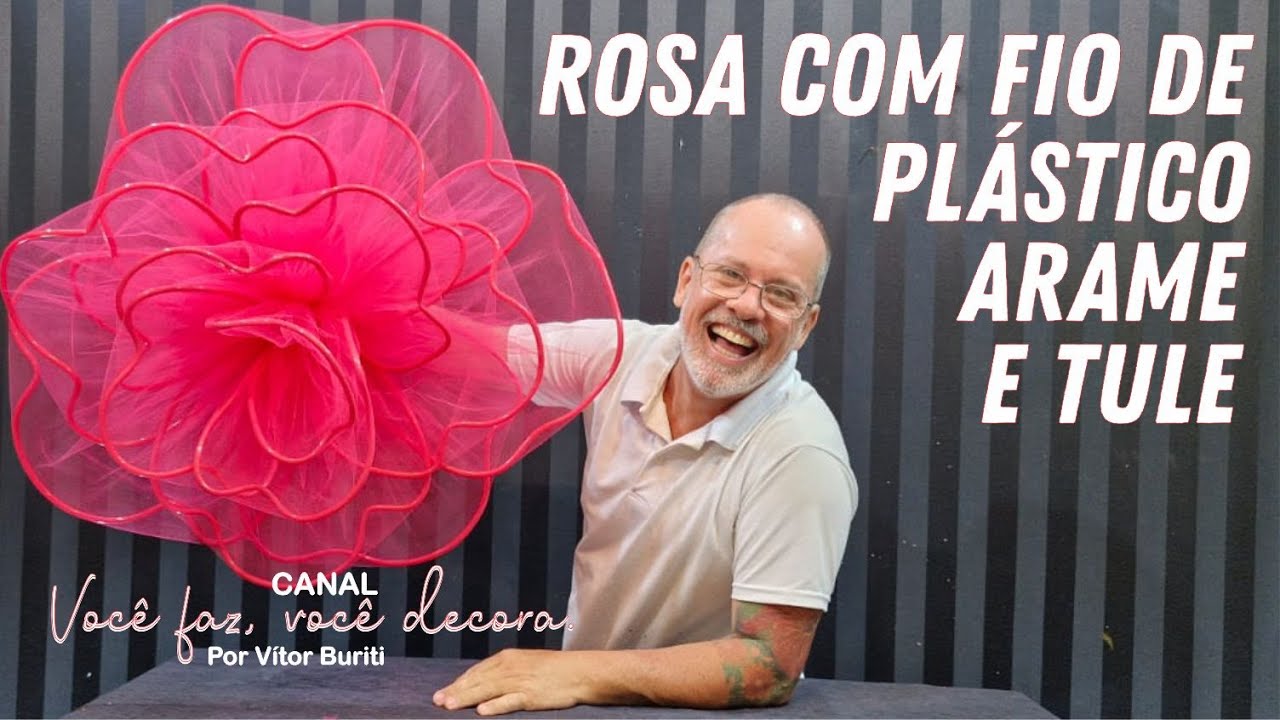 PASSO A PASSO DE COMO FAZER UMA ROSA GIGANTE UTILIZANDO FIO DE PLÁSTICO, ARAME E TULE PARA DECORAÇÃO