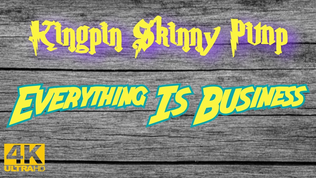 Kingpin Skinny Pimp - Everything Is Business | 1996 | EXPRESS YOURSELF IF YOU REAL!