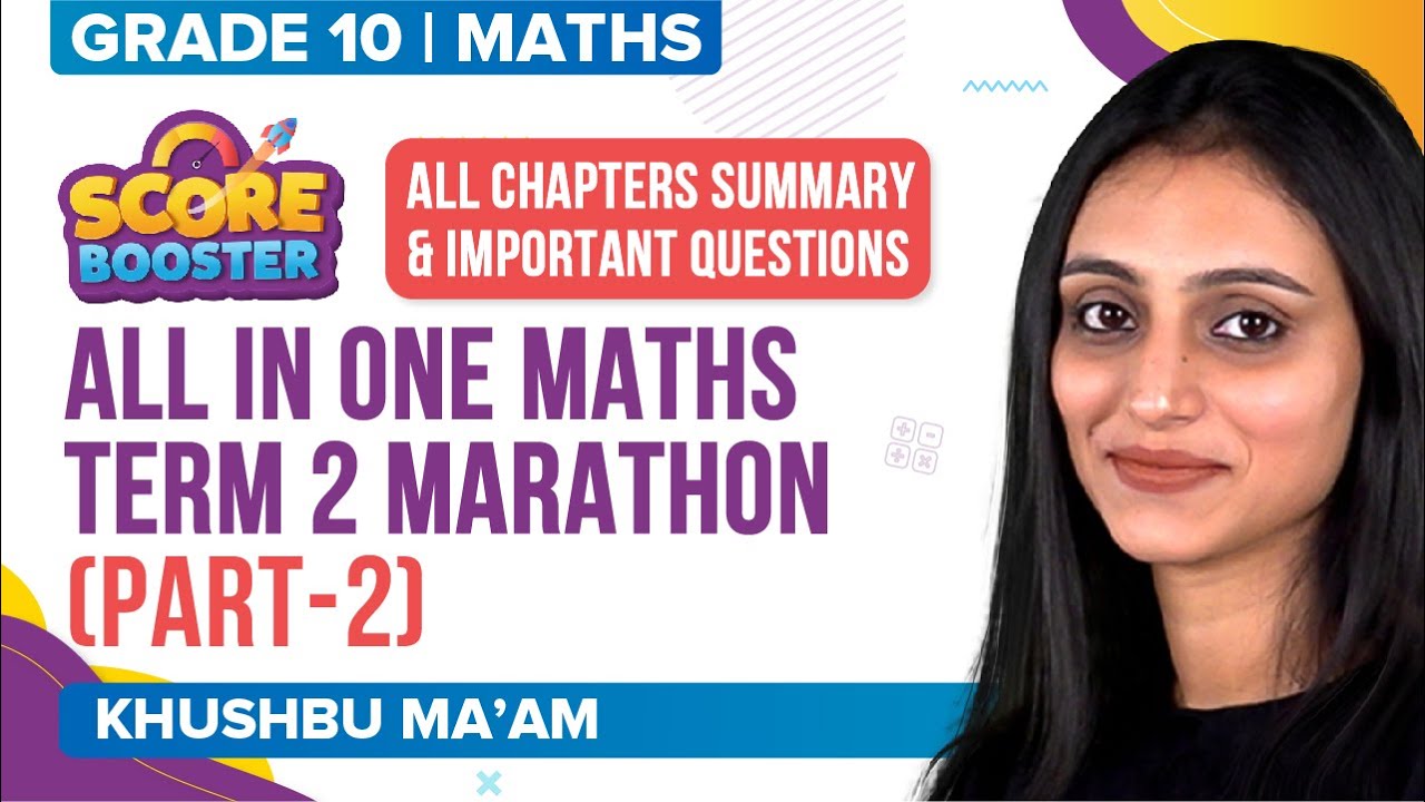 CBSE Class 10: All in One Maths Term 2 Marathon Part 2 | Class 10 Mathematics Important Questions