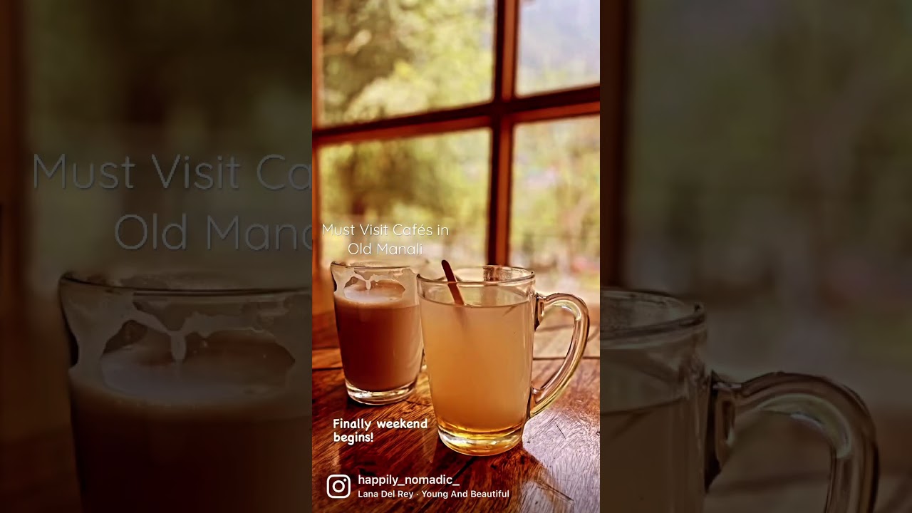 Must Visit Caf&eacute;s in Old Manali