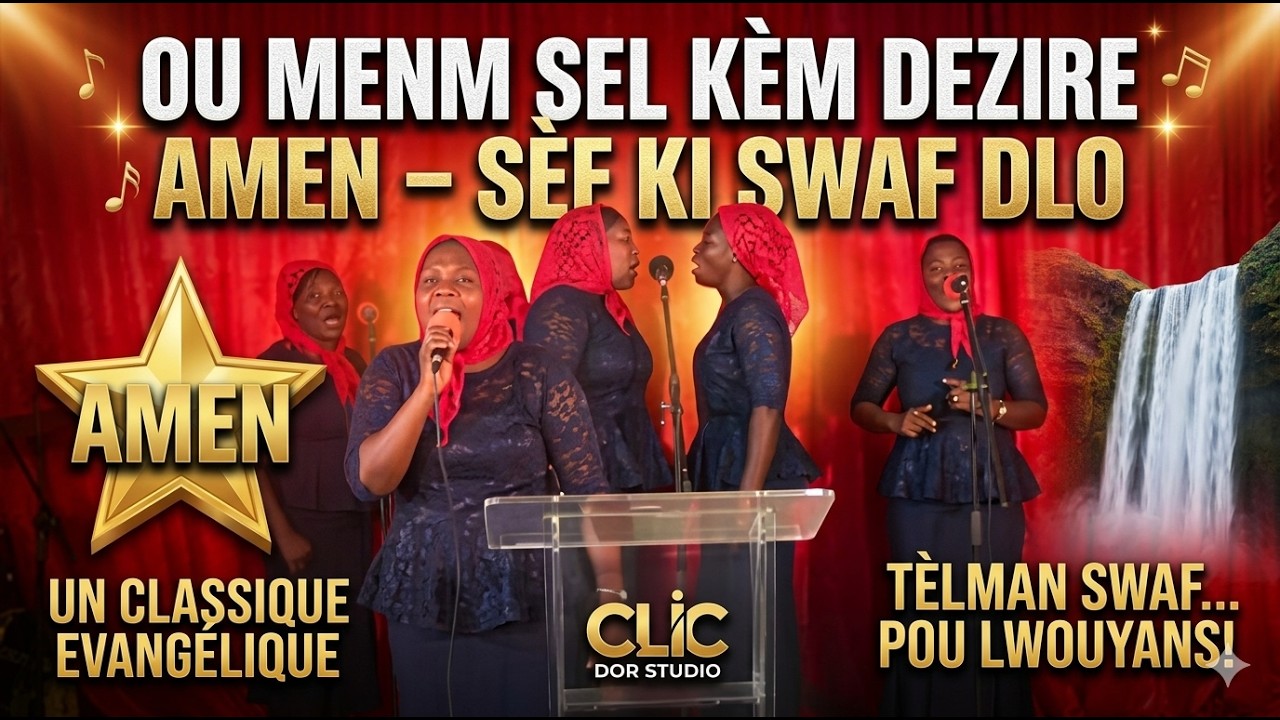 Ou menm sel kem dezire amen – Jésus est toujours là pour toi | CLIC 'DOR STUDIO