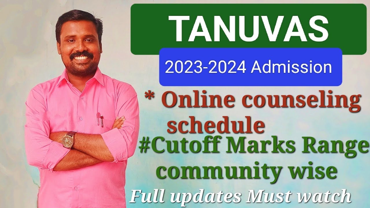 TANUVAS - First round online counseling scheduled - Cutoff marks Range + Fees + Full updates