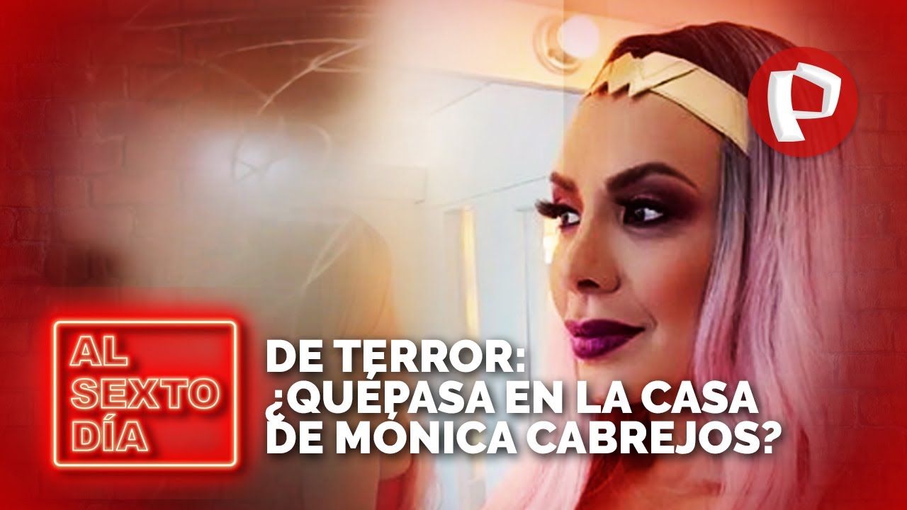 Paranormal: &iquest;Qu&eacute; est&aacute; pasando en la casa de M&oacute;nica Cabrejos?