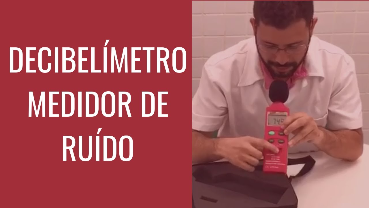 Decibelímetro | Medidor de Ruído| Higiene Ocupacional | Raylton Carvalho