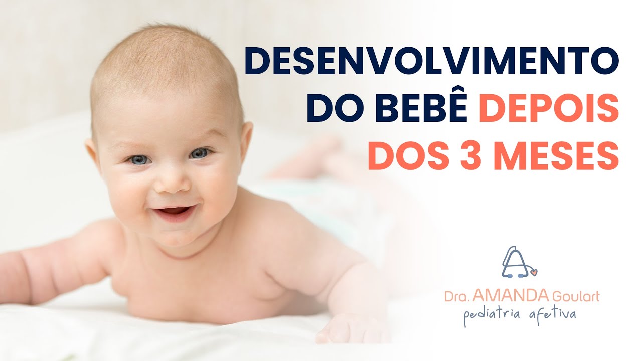 O que esperar do DESENVOLVIMENTO do bebê APÓS 3 MESES de vida?