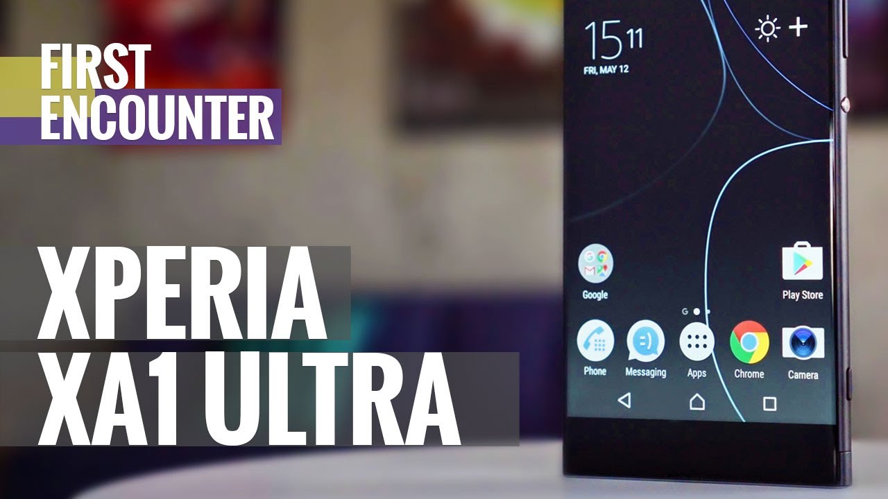 Sony Xperia XA1 Ultra first encounter