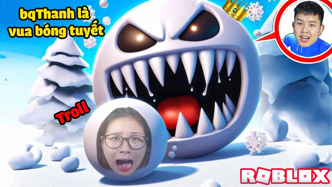bqThanh Là Vua Bóng Tuyết Khổng Lồ Nuốt Chửng Mọi Thứ Troll Ốc Lăn Chạy Cong Đuôi