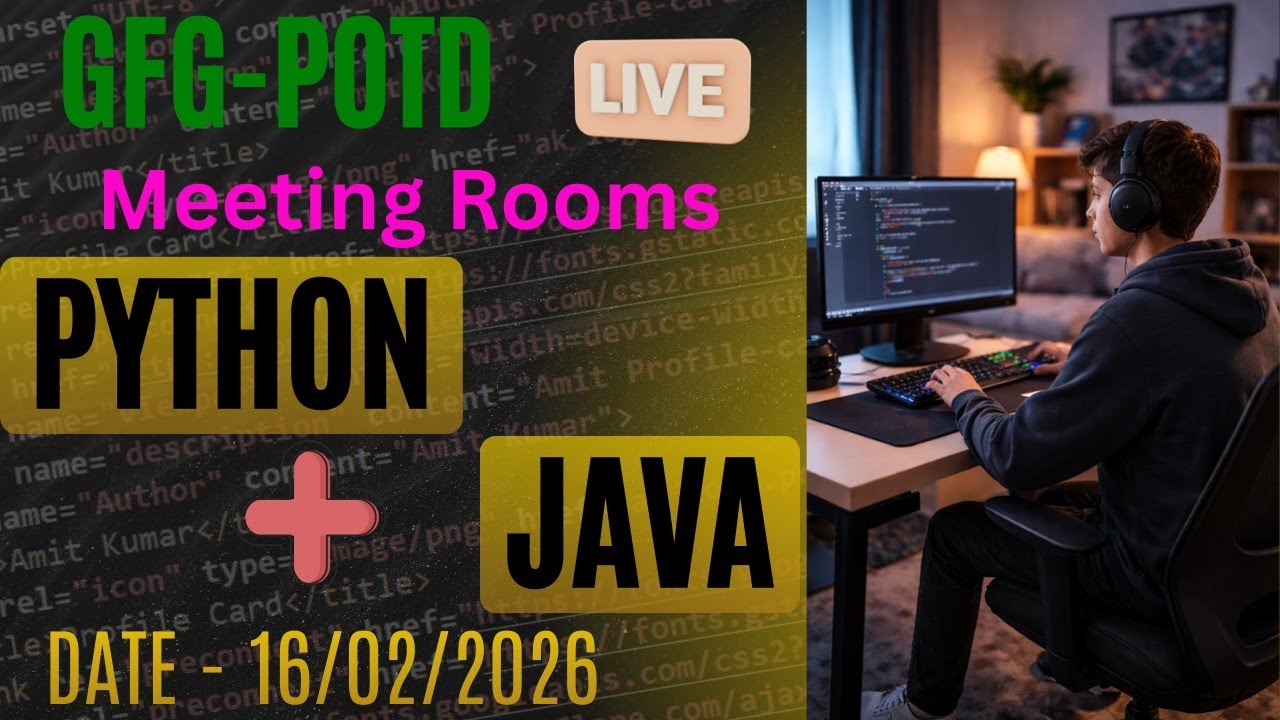 Meeting Rooms Problem Python + Java Solution || 16/02/2026  || GFG-POTD || @CsWithAk  #gfg  #gfgpotd