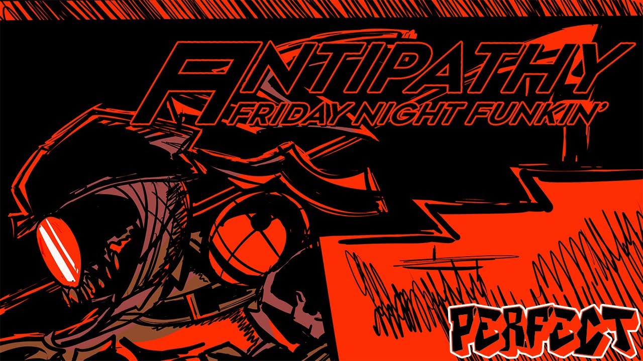 Friday Night Funkin' - Perfect Combo - ANTIPATHY Mod + Cutscenes & Extras [F*CKED]