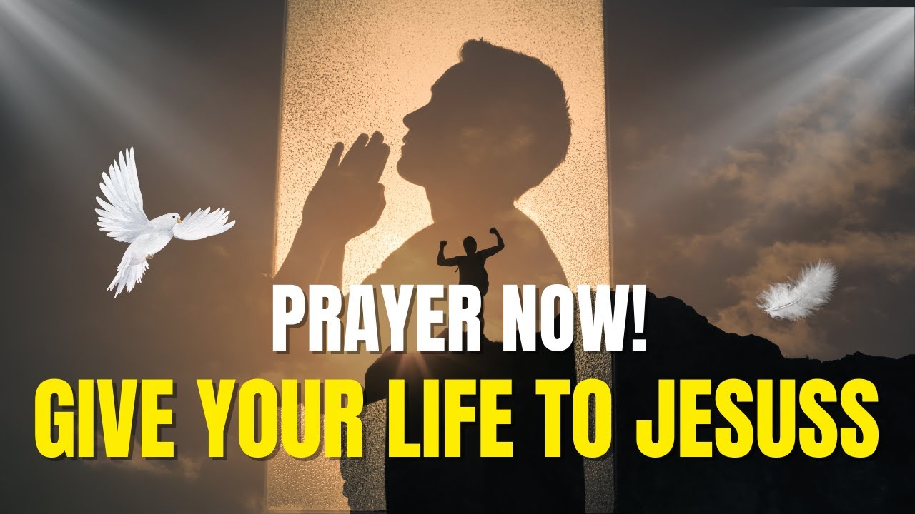 Pray This Now: Give Your Life to Jesus (Step-by-Step Guide)