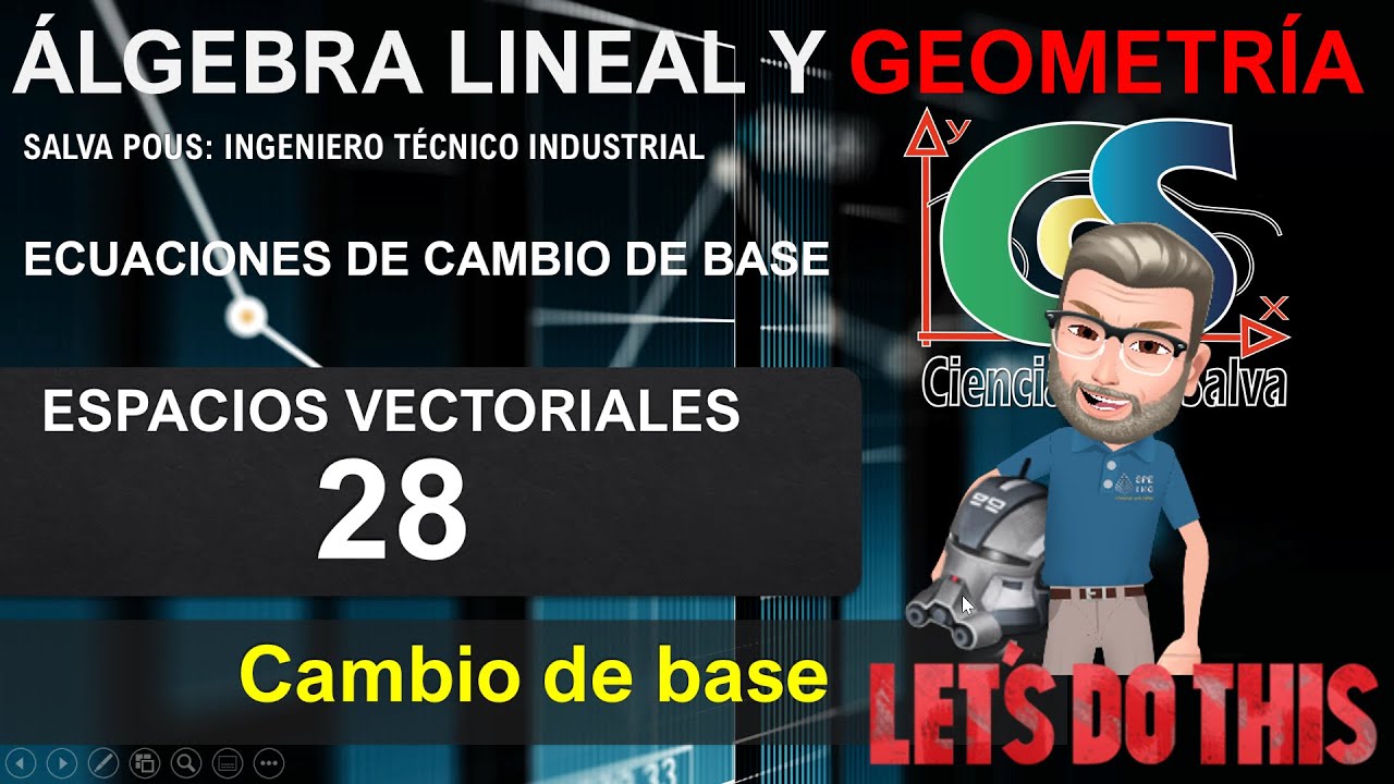 Matemáticas. Espacios vectoriales 28. Ecuaciones de cambio de base. Ejemplo.