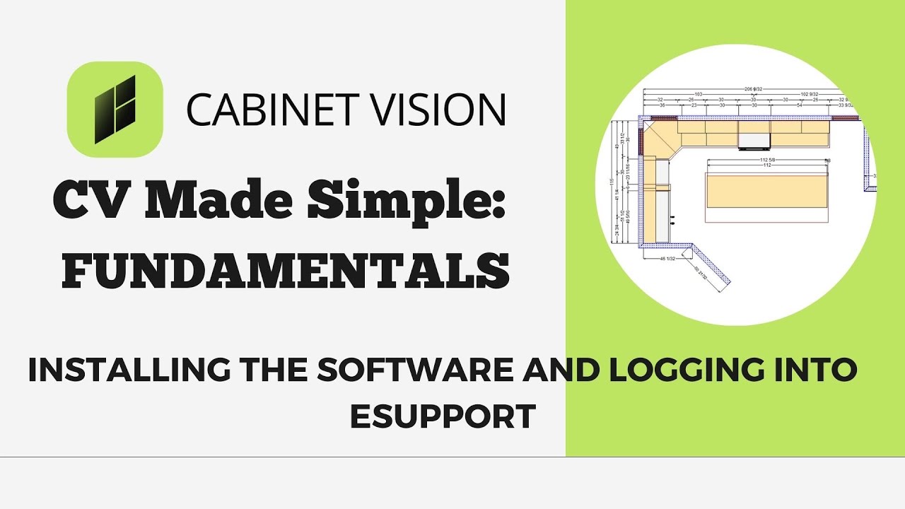 Downloading CABINET VISION and using Esupport. NEW USER GUIDE!