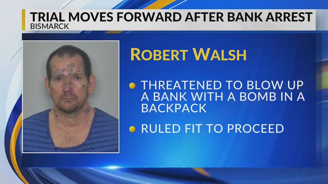 Man arrested for bank threat in Bismarck ruled fit to stand trial