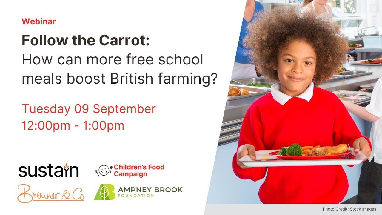 Webinar | Follow the Carrot: How can more free school meals boost British farming?