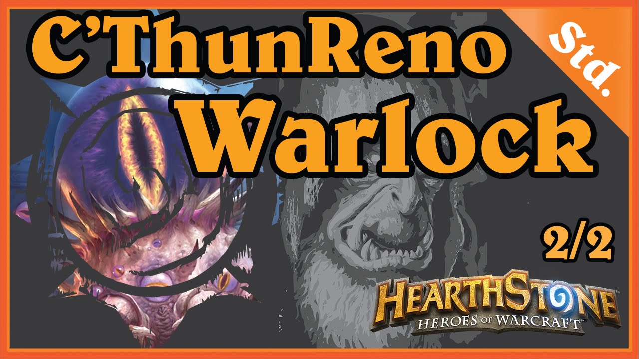 C'THUN RENO WARLOCK 2/2 - HEARTHSTONE DECKS STANDARD [WOG, PL]