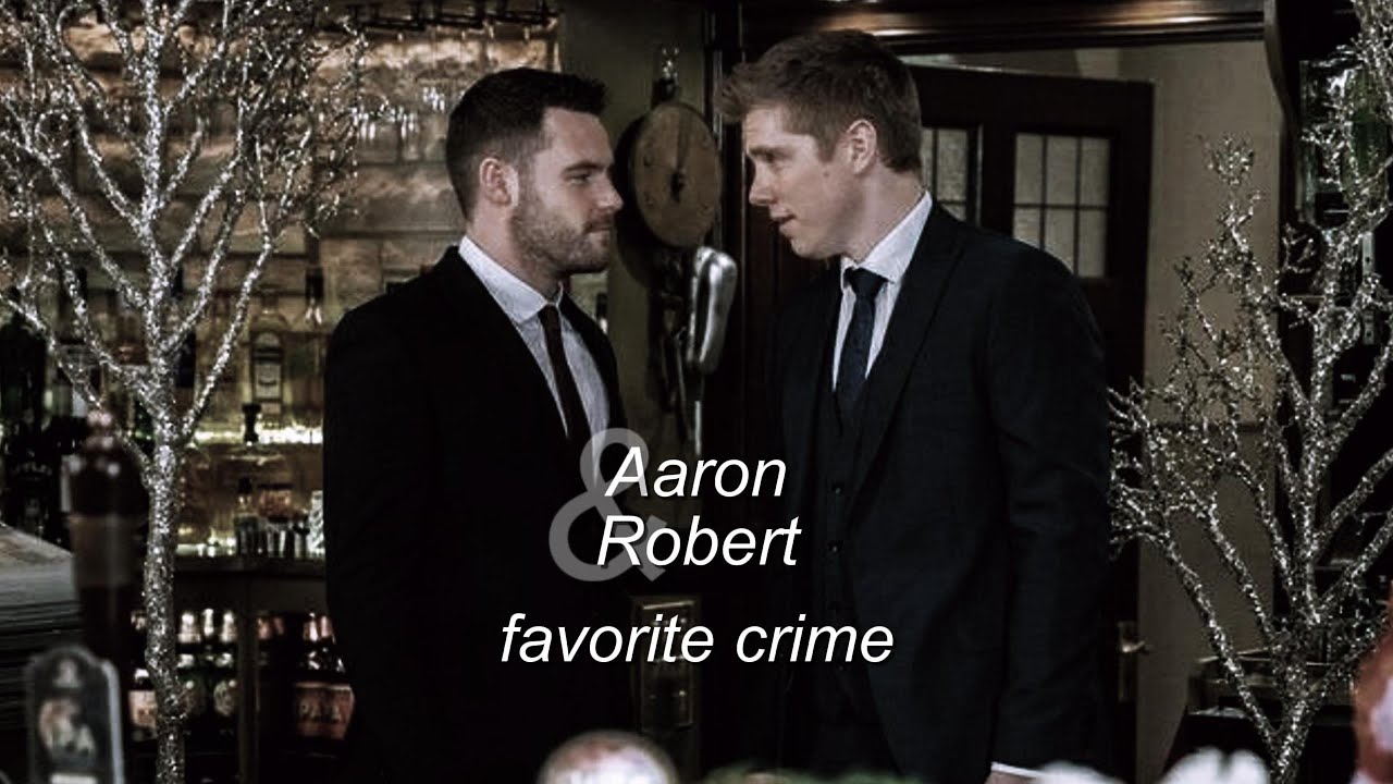 Aaron and Robert | favorite crime
