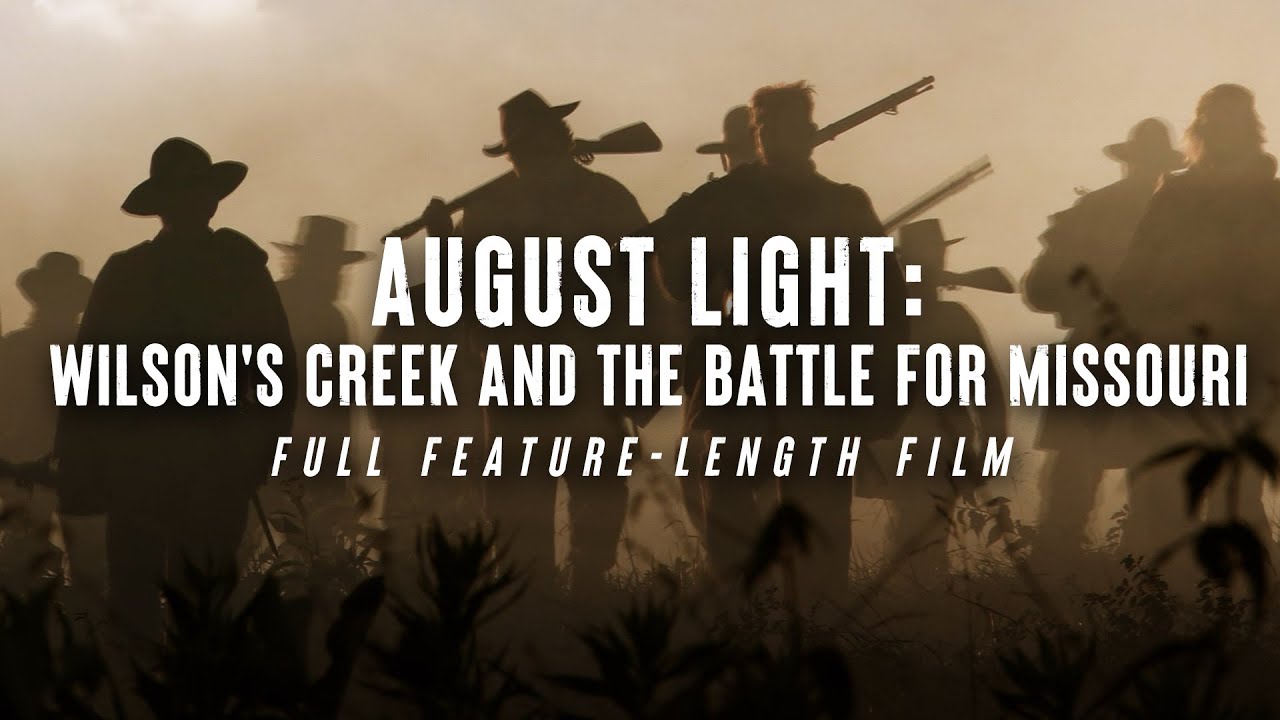 August Light: Wilson's Creek and the Battle for Missouri