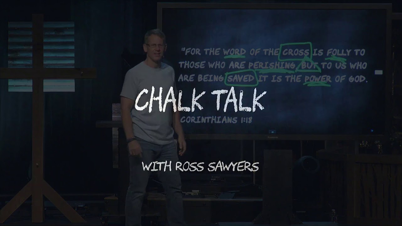Chalk Talk | Ep 18 | 1 Corinthians 1:18
