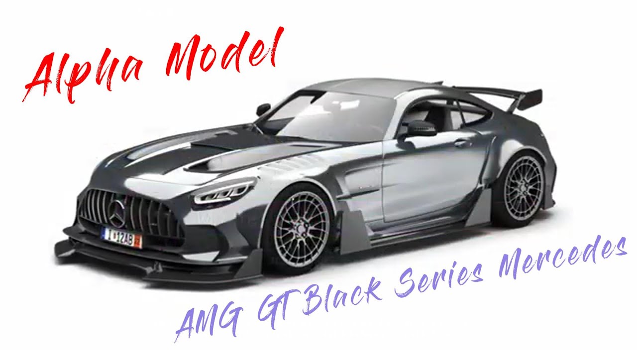 Alpha Model 1/24 Scale Mode Widebody AMG GT Black Series Mercedes - Part1
