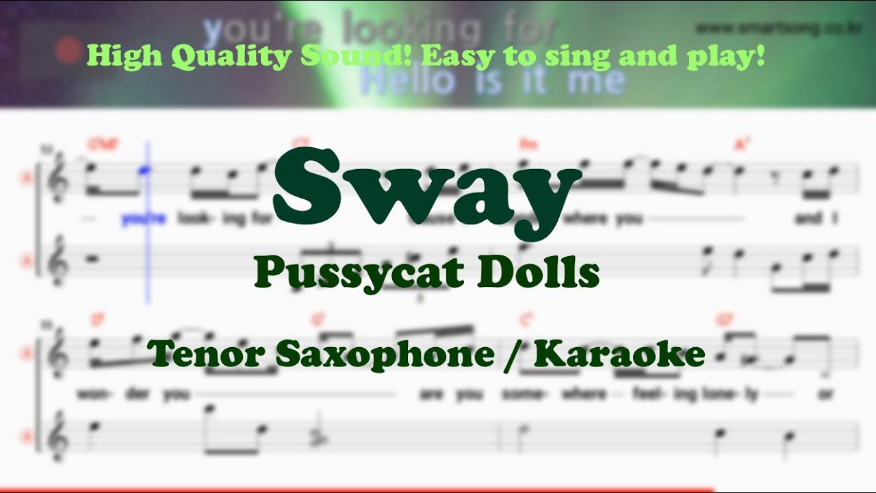 Sway - Pussycat Dolls (Tenor/Soprano Saxophone Sheet Music Gm Key / Karaoke / Easy Solo Cover)