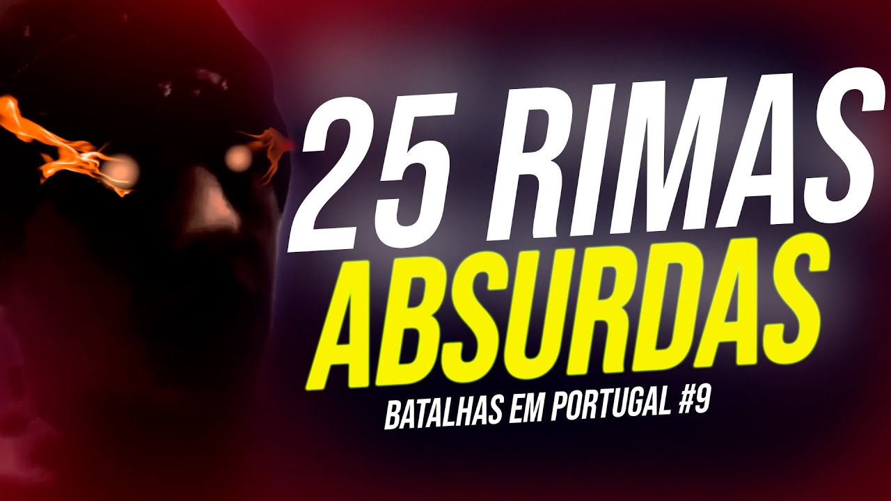 25 RIMAS ABSURDAS EM PORTUGAL #9