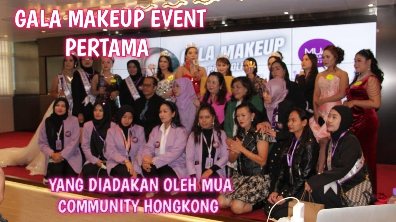 GALA MAKEUP EVENT PERTAMA YANG Di ADAKAN OLEH MUA COMMUNITY HONGKONG