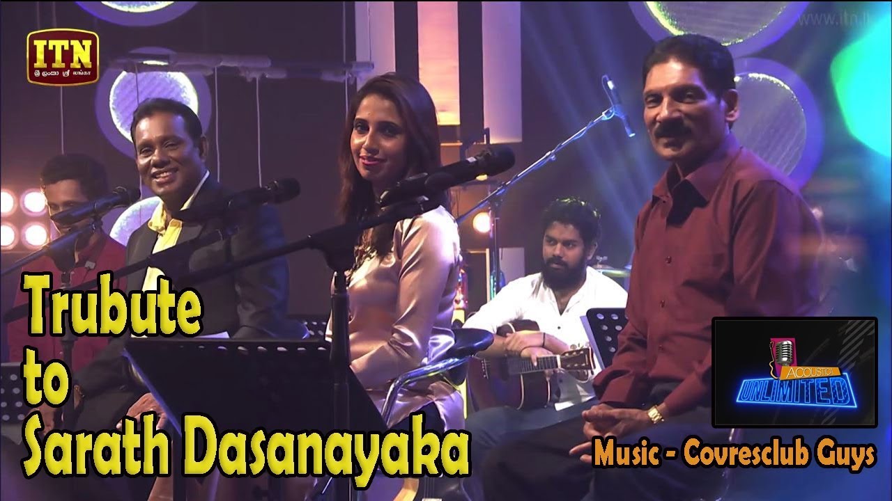 Tribute to Sarath Dasanayake ( Medley ) | ITN Acoustica Unlimited | Coversclub Guys