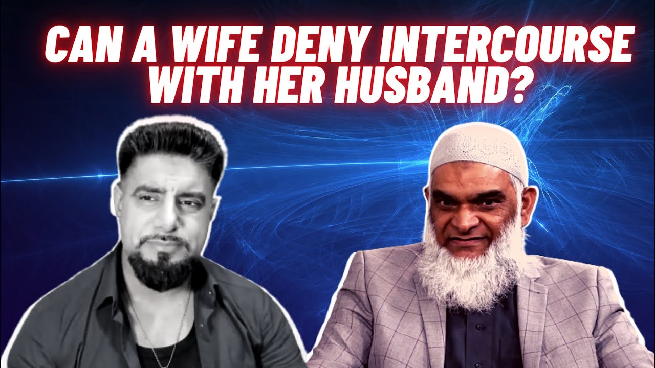 Response To Abu Layth & Shabir Ally - Can A Wife Deny Intercourse With Her Husband? - Feminism #1