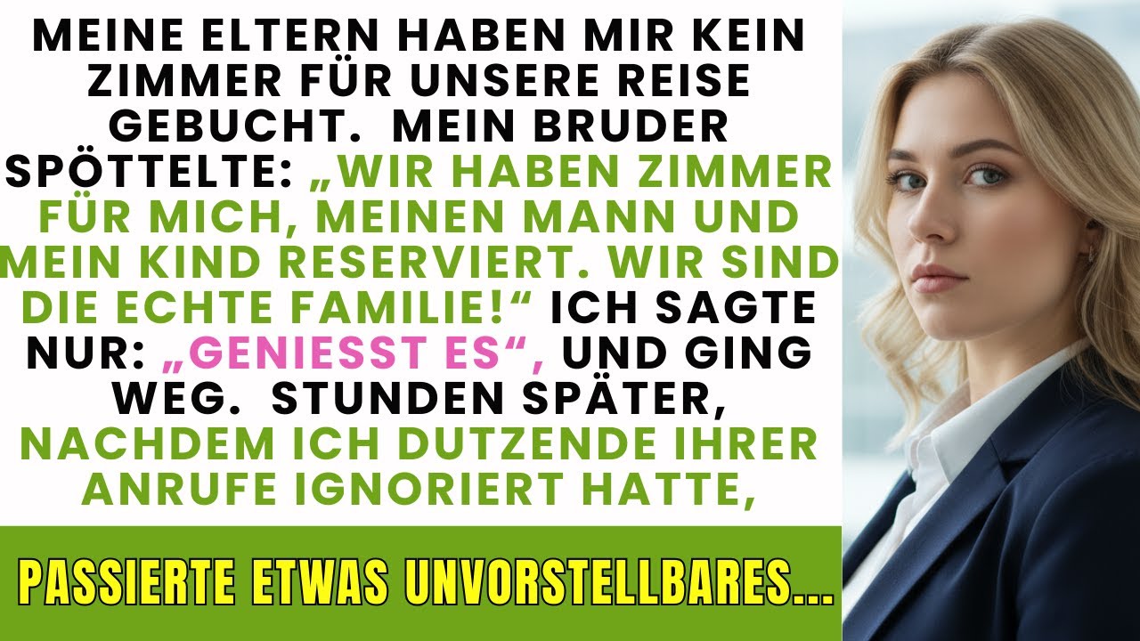 Meine Eltern buchten für mich kein Hotelzimmer auf unserer Reise – was danach geschah, versetzte sie