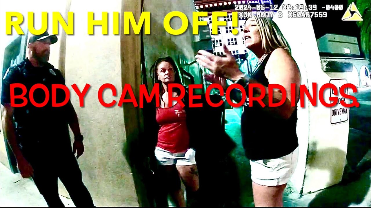 RUN HIM OFF-BODY CAM RECORDINGS.