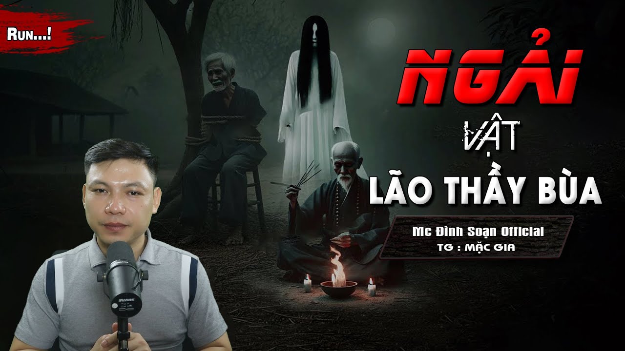 Truyện Ma : Ngải Vật Lão Thầy Bùa I Truyện Ma Làng Quê Lão Thầy Bùa Trả Nghiệp I Mc Đình Soạn Kể Hãi