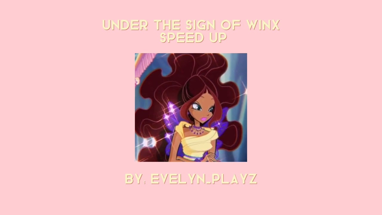 Under the Sign of Winx | Speed Up #winxclub