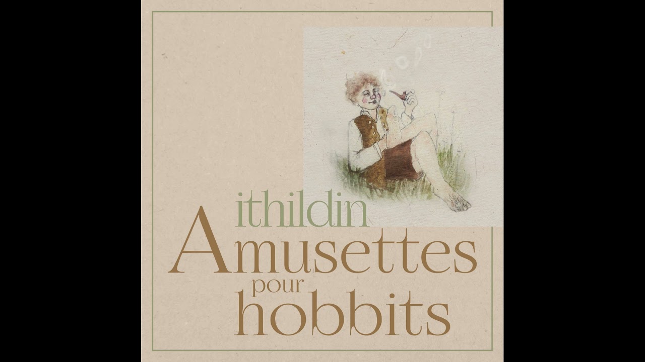 Ithildin - Amusettes pour hobbits (2022)