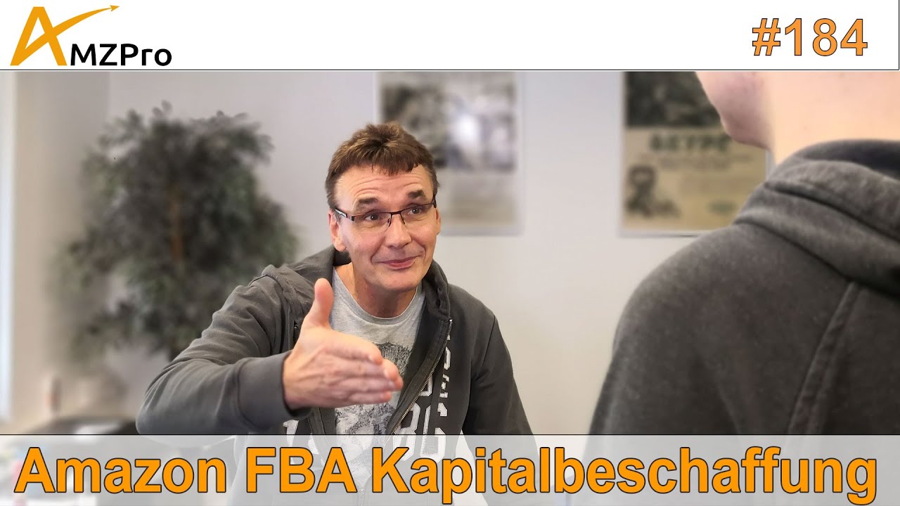Amazon FBA Kapital und Finanzierung | AMA | #184 | AMZPro