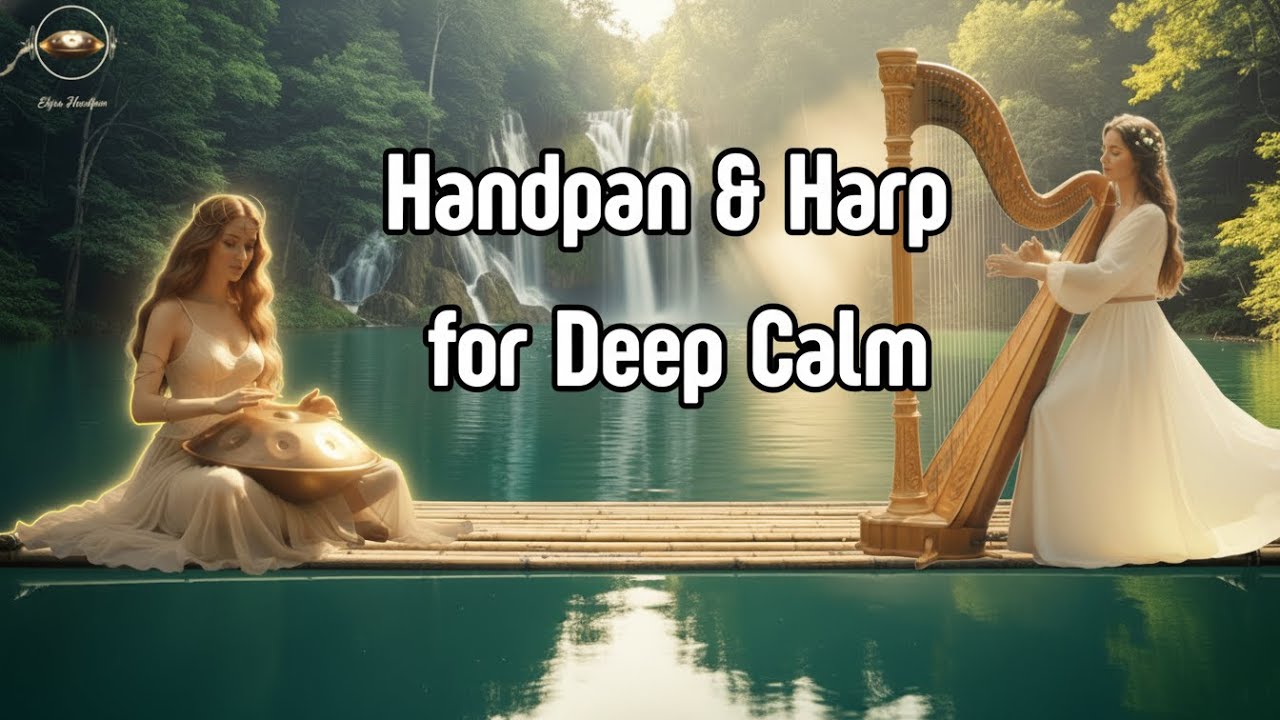 Waterfall Serenity – 1 Hour of Handpan & Harp for Deep Calm